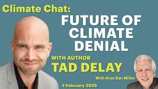 Future of Climate Denial with Tad DeLay