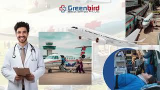 Best Transportation with Greenbird Air and Train Ambulance Service in Kolkata