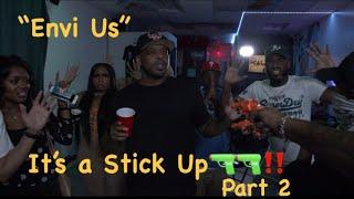 Queen Envi- “Envi Us” Episode 2- It’s a Stick Up‼️‼️