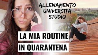 La mia ROUTINE in QUARANTENA | Studio, Allenamento, Università | PREP ep.5