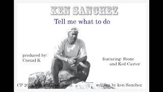 Ken Sanchez - Tell me what to do