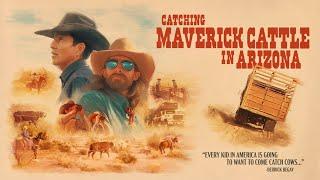 Catchin' Maverick Cattle In Arizona