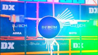 Bhule Ja Bhule Ja Sad  Ultra Power  Ful2 Humming Dance Roadshow DJ BCM Remix 2023