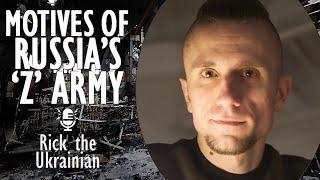 @ricktheukrainian - What Motivates Russians to come to a Neighbouring Country to kill People?