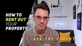 How to Rent Out Your Property UK | ASK THE EXPERT | Perry Power Power Bespoke