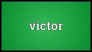 Victor Meaning