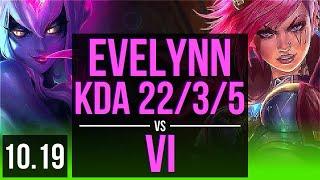 EVELYNN vs VI (JUNGLE) | KDA 22/3/5, Legendary | EUW Master | v10.19