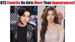 BTS Favorite Things On Girls More Than Appearances! 