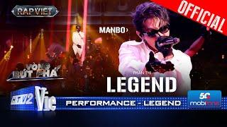 LEGEND - MANBO đi flow đỉnh khiến đối thủ phải dè chừng | Rap Việt 2024 [Performance]