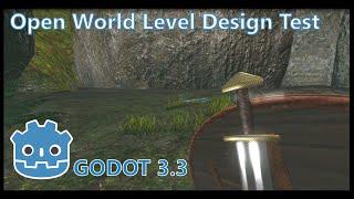 Open World Level Design Test [GODOT ENGINE 3.3]