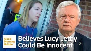 Sir David Davis: It's 'Highly Probable' Lucy Letby Is Innocent