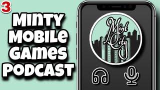 Minty Mobile Games Podcast | Episode 3 Ft. YourFriendJacob