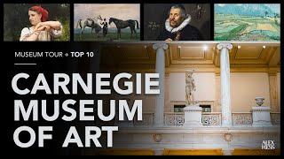 Museum Tour + Top 10 | Episode 1 | Carnegie Museum of Art – Pittsburgh PA