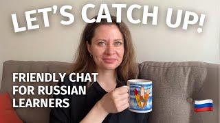 Lets just talk IN RUSSIAN and become friends ‍️ | Dengue fever, how I lost my tooth, and other