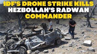 Israel Hezbollah War LIVE: IDF's Deadly Drone Strike Kills Hezbollah's Radwan Top Commander