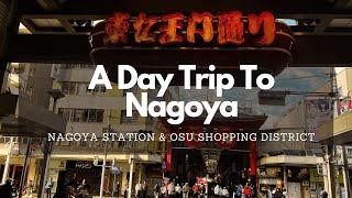 A Day Trip To Nagoya, Japan - Nagoya Station and Osu Shopping District