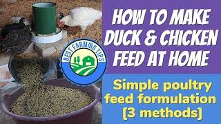 How to make duck & chicken feed at home: Simple poultry feed formulation [3 methods]