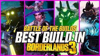 THE BEST BUILD IN BORDERLANDS 3 // Battle Of The Builds