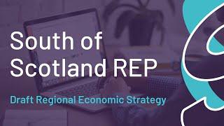 South of Scotland Draft Regional Economic Strategy