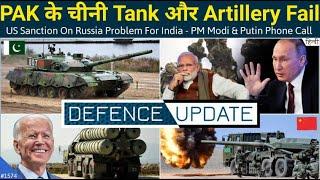 Defence Updates #1574 - Russian Sanction Indian Impact, Pak-China Tank & Artillery, Modi-Putin Call
