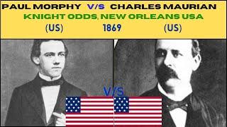 Paul Morphy (US) V/S Charles Maurian (US) || Knight Odds || New Orleans USA 1869