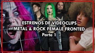 ESTRENOS DE VIDEOCLIPS - ROCK & METAL FEMALE FRONTED - Parte 1