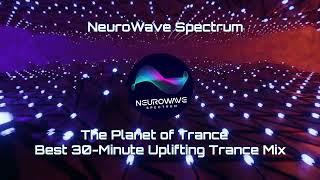 The Planet of Trance: 30-Minute Uplifting Journey #trance #psytrance #trancefamily #dj #music #edm