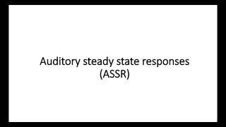 Auditory Steady State Response. ASSR.