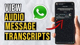 How to Convert WhatsApp Voice Messages to Text:  Voice-to-Text Transcription
