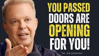 God’s Chosen Ones – You Passed a Secret Exam, Get Ready for Life-Changing Doors to Open! Joe Dispeza