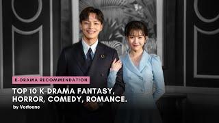 Top 10 K-Drama Fantasy, Horror, Comedy and Romance you should watch!