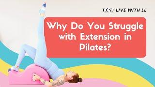 Why Do You Struggle with Extension in Pilates? | OPC