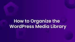 How to Organize the WordPress Media Library With Folders