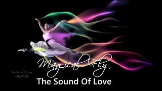 MAGICAL FLY - The Sound Of Love (Philippe di Mascio)