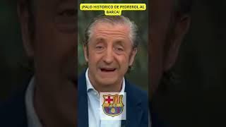  PALO HISTORICO DE PEDREROL AL BARCA. BUSCAN EXCUSAS PARA JUSTIFICAR SU MAL JUEGO.