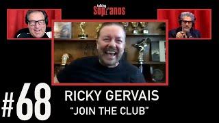 Talking Sopranos #68 w/Ricky Gervais "Join the Club".