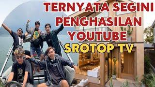 MAKIN KAYA || SEGINI GAJI SROTOP TV DARI YOUTUBE