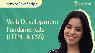 Intro to JavaScript: Web Development Fundamentals HTML & CSS