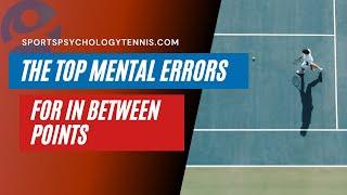 Tennis Tips to Improve Your Between Point Routines | Podcast Tennis Psychology