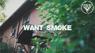 Eville - "Want Smoke" (Official Video) | Dir. By @aSoloVision