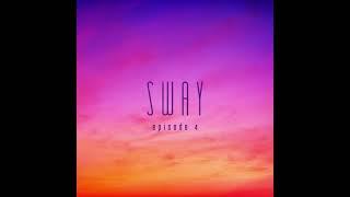 SWAY(스웨이) - SUNSET (full audio)