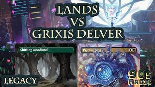 Lands vs Grixis Delver [MTG Legacy]
