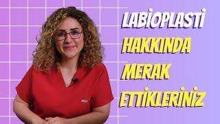 Labioplasti Hakkında Merak Ettikleriniz (Soru-Cevap)