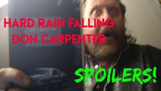 Hard Rain Falling by Don Carpenter