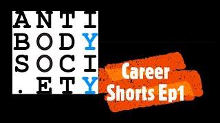 The Antibody Society Career Shorts Ep 1 Dr Li Zhou