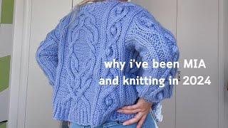 why i've been MIA and knitting goals in 2024