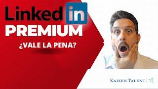 ¿Vale la pena LinkedIn Premium? Descubre cómo multiplicar tus oportunidades laborales.