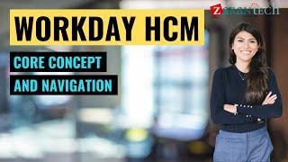 Core Concept and Navigation | Workday HCM Training | ZaranTech