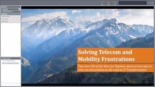 [WEBINAR ] How to Solve Telecom and Mobility Frustrations 2-22-17