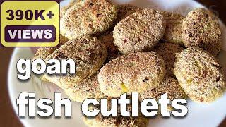 Goan Fish Cutlets | Bangda / Goan Mackerel Cutlets Recipe | Goan Fish Patties | Goan Fish Recipes